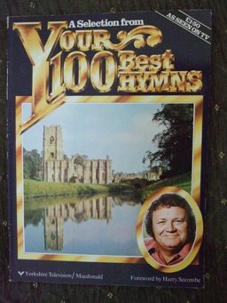 A Selection from 'Your 100 Best Hymns'