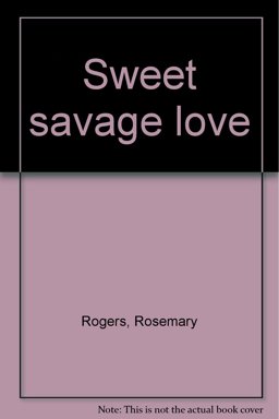 Sweet Savage Love