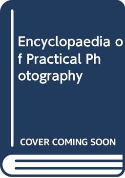 The Encyclopedia of Practical Photography