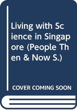 Living with Science - in Singapore