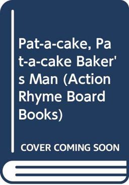 Pat-A-Cake, Pat-A-Cake