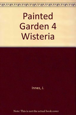 Painted Garden 4 Wisteria