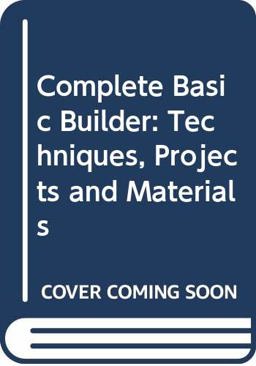 The Complete Basic Builder