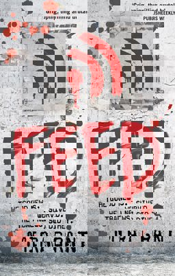 Feed The Newsflesh Trilogy: Book 1  9780356500560 Front Cover