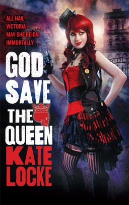 God Save the Queen Book 1 of the Immortal Empire 2012 9780356501437 Front Cover