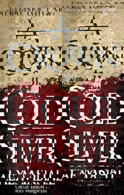 Crown for Cold Silver  9780356502830 Front Cover