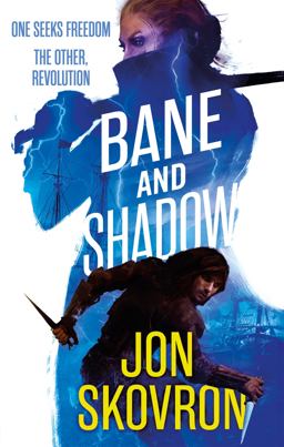 Bane and Shadow Book Two of Empire of Storms  9780356507156 Front Cover