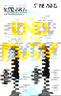 End of the Day Shortlisted for the Sunday Times/PFD Young Writer of the Year  9780356507330 Front Cover