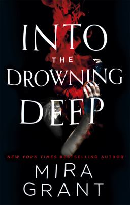 Into the Drowning Deep  9780356508108 Front Cover