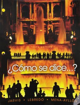 Bundle: ¿Como Se Dice... ? Student Text, Loose-Leaf Version, 11th + Student Activities Manual Bundle: ¿Como Se Dice... ? Student Text, Loose-Leaf Version, 11th + Student Activities Manual