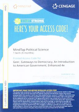 MindTap for Geer/Herrera/Schiller/Segal's Gateways to Democracy: an Introduction to American Government, Enhanced, 1 Term Printed Access Card