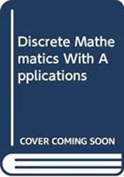 Epp's Discrete Mathematics With Applications:  9780357035207 Front Cover