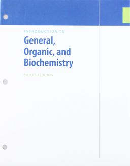 Bundle: Introduction to General, Organic and Biochemistry, Loose-Leaf Version, 12th + OWLv2, 4 Terms (24 Months) Printed Access Card