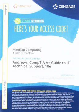 MindTap for Andrews/Dark/West's CompTIA a+ Guide to IT Technical Support, 1 Term Printed Access Card