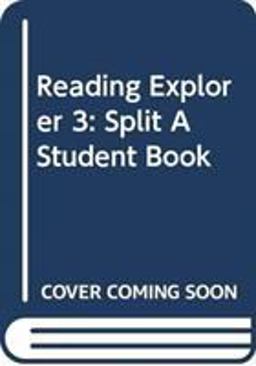 Reading Explorer 3: Split a Student Book
