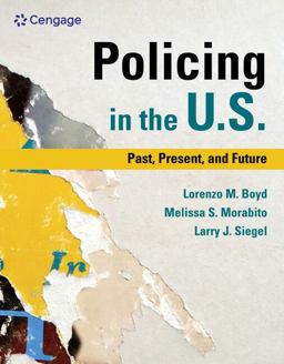 Policing in the U. S. : Past, Present and Future  9780357125489 Front Cover