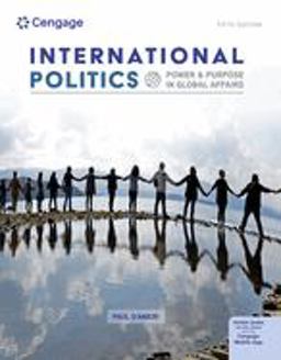 International Politics: Power and Purpose in Global Affairs  9780357136171 Front Cover