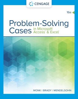 Problem Solving Cases in Microsoft Access and Excel 16th 9780357138632 Front Cover