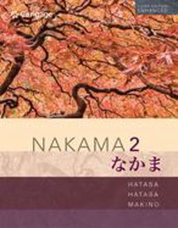 Nakama 2 Enhanced, Student Edition Intermediate Japanese: Communication, Culture, Context 3rd 9780357142035 Front Cover
