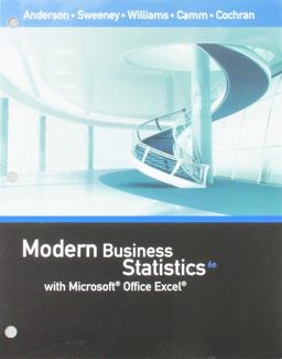 Bundle: Modern Business Statistics with Microsoft Office Excel, Loose-Leaf Version, 6th + MindTap V2. 0 Business Statistics, 1 Term (6 Months) Printed Access Card
