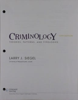 Bundle: Criminology: Theories, Patterns and Typologies, Loose-Leaf Version, 13th + MindTap Criminal Justice, 1 Term (6 Months) Printed Access Card, Enhanced
