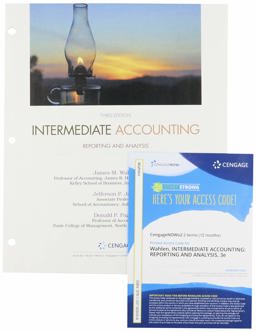 Bundle: Intermediate Accounting: Reporting and Analysis, Loose-Leaf Version, 3rd + CNOWv2, 2 Terms Printed Access Bundle: Intermediate Accounting: Reporting and Analysis, Loose-Leaf Version, 3rd + CNOWv2, 2 Terms Printed Access