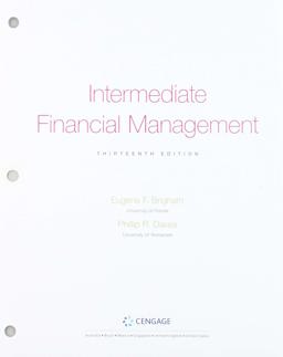 Bundle: Intermediate Financial Management, Loose-Leaf Version + MindTapV2. 0 Finance, 1 Term (6 Months) Printed Access Card 13th 9780357253090 Front Cover