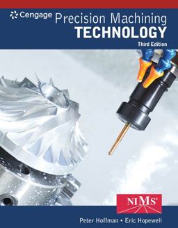 Bundle: Precision Machining Technology, 3rd + Student Workbook and Project Manual 3rd 9780357255032 Front Cover