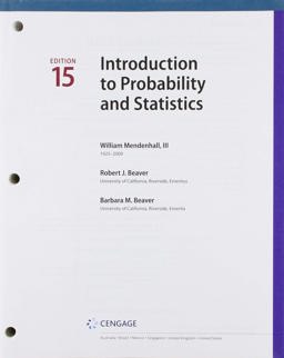 Bundle: Introduction to Probability and Statistics, Loose-Leaf Version, 15th + WebAssign, Printed Access Card, Single-Term