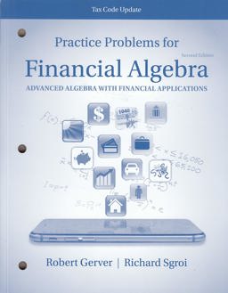 K12 Student Workbook for Financial Algebra: Advanced Algebra with Financial Applications Tax Code Update, 2nd Student Edition 2nd 9780357423578 Front Cover