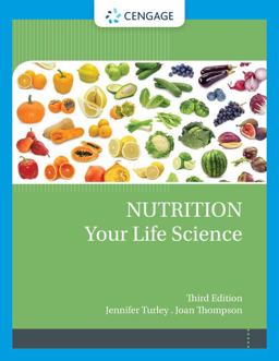 Nutrition Your Life Science: 3rd 9780357426821 Front Cover