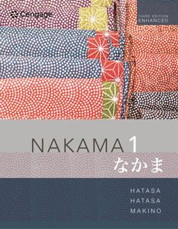MindTap for Hatasa/Hatasa/Makino's Nakama 1 Enhanced, Introductory Japanese: Communication, Culture, Context, 3rd Edition [Instant Access], 4 terms 3rd 9780357461730 Front Cover