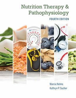 Bundle: Nutrition Therapy and Pathophysiology, 4th + Medical Nutrition Therapy: a Case-Study Approach, 5th 4th 9780357464984 Front Cover