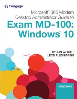 Microsoft 365 Modern Desktop Administrator Guide to Exam MD-100 Windows 10  9780357501757 Front Cover
