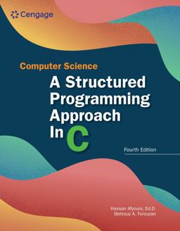 Computer Science A Structured Programming Approach in C 4th 9780357506134 Front Cover