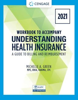 Student Workbook for Green's Understanding Health Insurance: a Guide to Billing and Reimbursement - 2021 Edition 16th 9780357515594 Front Cover