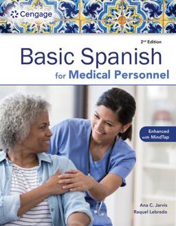 MindTap for Jarvis/Lebredo/Mena-Ayllon's Spanish for Medical Personnel Enhanced Edition: the Basic Spanish Series, 1 Term Printed Access Card MindTap for Jarvis/Lebredo/Mena-Ayllon's Spanish for Medical Personnel Enhanced Edition: the Basic Spanish Series, 1 Term Printed Access Card