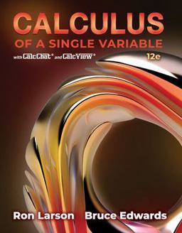 Student Solutions Manual for Larson/Edwards' Calculus of a Single Variable, 12th