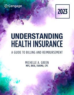 Understanding Health Insurance: a Guide to Billing and Reimbursement, 2023 Edition 18th 9780357764060 Front Cover
