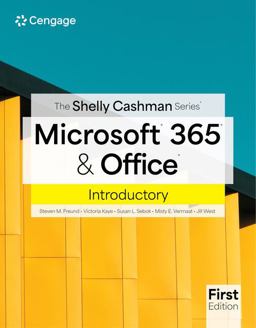 The Shelly Cashman SeriesÂ® MicrosoftÂ® 365Â® and OfficeÂ® Introductory