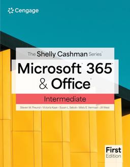 The Shelly Cashman SeriesÂ® MicrosoftÂ® 365Â® and OfficeÂ® Intermediate