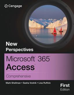 New Perspectives MicrosoftÂ 365Â AccessÂ Comprehensive, First Edition