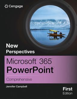 New Perspectives MicrosoftÂ 365Â PowerPointÂ Comprehensive, First Edition