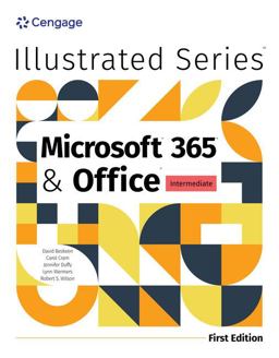 Illustrated MicrosoftÂ 365Â and OfficeÂ Intermediate, First Edition
