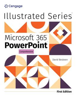 Illustrated MicrosoftÃ,Â 365Ã,Â PowerPointÃ,Â Comprehensive, First Edition