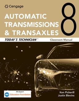 Today's Technician: Automatic Transmissions and Transaxles Classroom Manual and Shop Manual Today's Technician: Automatic Transmissions and Transaxles Classroom Manual and Shop Manual