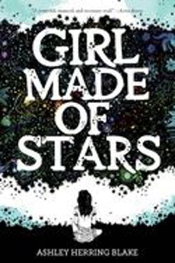 Girl Made of Stars  9780358108221 Front Cover