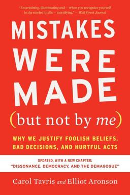 Mistakes Were Made (but Not by Me) Third Edition Why We Justify Foolish Beliefs, Bad Decisions, and Hurtful Acts  9780358329619 Front Cover