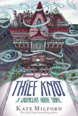 Thief Knot A Greenglass House Story  9780358348207 Front Cover