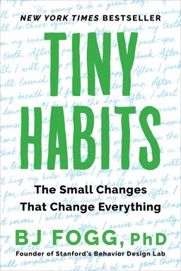 Tiny Habits The Small Changes That Change Everything  9780358362777 Front Cover